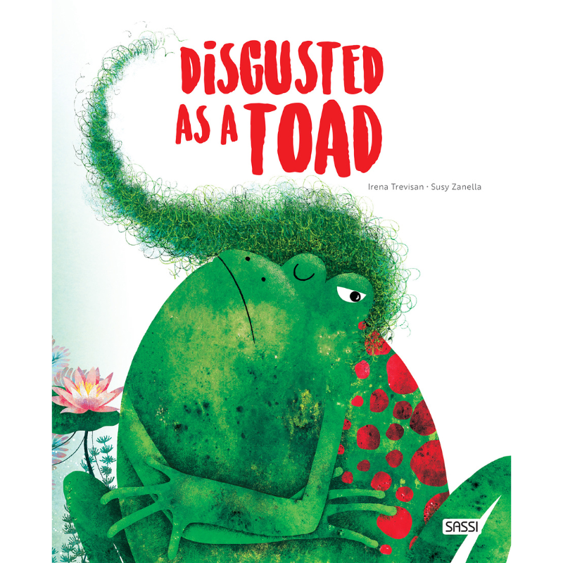 Sassi Big Feelings Books - Disgusted as a Toad