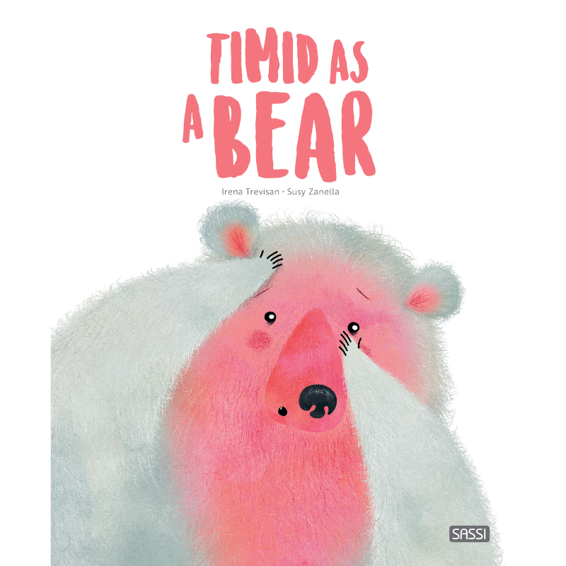 Sassi Big Feelings Books - Timid as a Bear