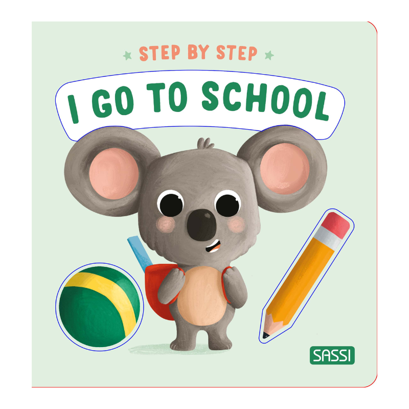 Sassi Board Book - Step by Step - I go to School