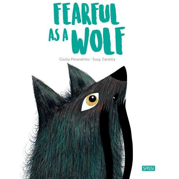 Sassi Big Feelings Books - Fearful as a Wolf