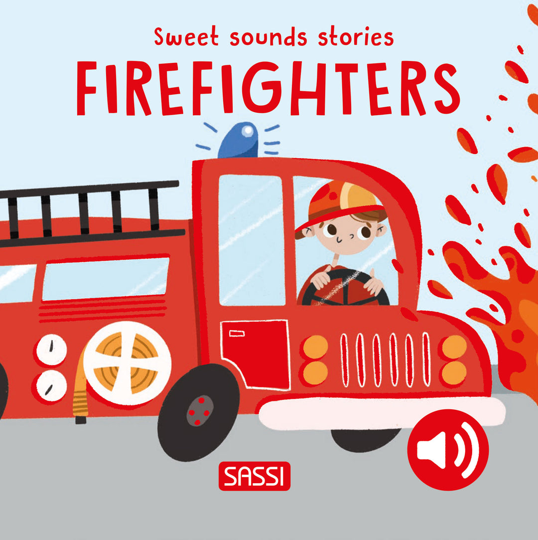 Sassi Board Book Sweet Sounds Stories - Firefighters